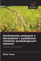 Zachowania zwiazane z dochodami i wydatkami rolników produkujacych nasiona (Polish Edition) 6208486483 Book Cover