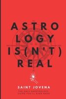 Astrology Isn't Real B08B7G43B3 Book Cover
