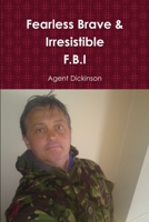Fearless Brave & Irresistible 1300284390 Book Cover
