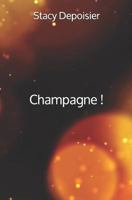 Champagne ! 1726731987 Book Cover