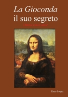 La Gioconda il suo segreto. Omnia vincit amor. 8892677535 Book Cover