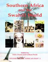 Southern Africa and the Swahili World (Cass Monograph Series, 7, 7) 9976603673 Book Cover