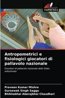 Antropometrici e fisiologici giocatori di pallavolo nazionale 6203203742 Book Cover