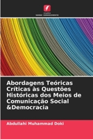 Abordagens Teóricas Críticas às Questões Históricas dos Meios de Comunicação Social &Democracia 6205722577 Book Cover
