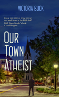 Our Town Atheist 1522303359 Book Cover