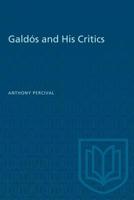 Galdós and His Critics 1487581009 Book Cover