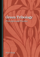 Green Tribology: Principles and Practice 1036447278 Book Cover