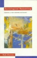 Sociological Reasoning: Towards a Past-Modern Sociology 0333589297 Book Cover