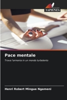 Pace mentale (Italian Edition) 6630149394 Book Cover