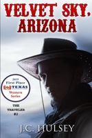 Velvet Sky, Arizona: The Traveler #2: A Classic Western B0CR5RJW93 Book Cover