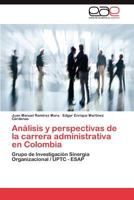 Análisis y perspectivas de la carrera administrativa en Colombia 3846570478 Book Cover