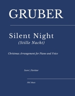 Silent Night (Stille Nacht): Christmas Arrangement for Piano and Voice (Christmas Piano Sheet Music Arrangements) B0FLXFLQ6V Book Cover