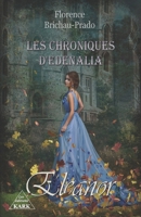 Les Chroniques d'Edenalia: Eleanor (T1) (French Edition) 295644168X Book Cover