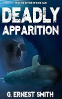 Deadly Apparition 1500191086 Book Cover