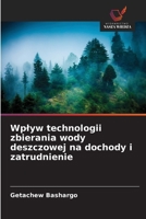 Wplyw technologii zbierania wody deszczowej na dochody i zatrudnienie (Polish Edition) 6209965067 Book Cover