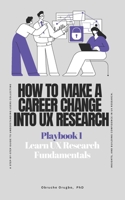 Learn UX Research Fundamentals B0FVLH14MJ Book Cover