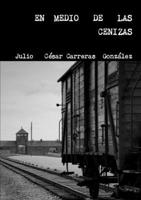 EN MEDIO DE LAS CENIZAS (NOVELA) 1304567346 Book Cover