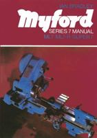 Myford Series 7 Manual: ML7 - ML7-R - Super 7 0852427751 Book Cover