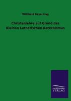 Christenlehre Auf Grund Des Kleinen Lutherischen Katechismus 3846042625 Book Cover