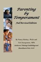 Parenting by Temperament: Full Revised Edition 1480075515 Book Cover