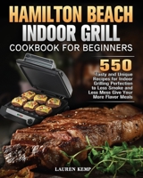 Hamilton Beach Indoor Grill Cookbook for Beginners 1801248389 Book Cover