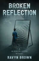 Broken Reflection 1641469218 Book Cover