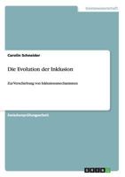 Die Evolution der Inklusion: Zur Verschiebung von Inklusionsmechanismen 3640179196 Book Cover