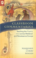 Classroom Commentaries: Teaching the Poetria nova across Medieval and Renaissance Europe 0814211097 Book Cover