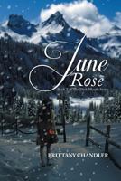 June Rose Book 2 of the Dark Month Series 1493154761 Book Cover