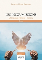 Les insoumissions - Tome 2: Chroniques oubliées - Tome 2 B0DF25SFWG Book Cover