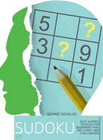 Sudoku 101: Easy Sudoku Puzzles for Beginners that Are Funny and Challenging 1802896236 Book Cover