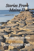 Stories From Maine II: The Legends Continue B0B2HZKW9L Book Cover