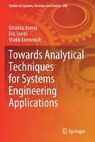 Towards Analytical Techniques for Systems Engineering Applications 3030464156 Book Cover