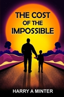 The Cost Of The Impossible 1068432993 Book Cover