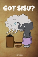 Got Sisu?: Wellness Notizbuch Therme f�r Saunameister Spa Geschenk Saunaclub zum Saunieren I Spr�che Sauna Tagebuch Heft Heimsauna Memo Saunahaus Notizen Wellnessurlaub Block Saunag�nger Heft I Gr��e  1686043945 Book Cover