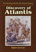 Discovery of Atlantis: the Startling Case for the Island of Cyprus 0977932605 Book Cover