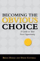 Becoming the Obvious Choice 0965878864 Book Cover