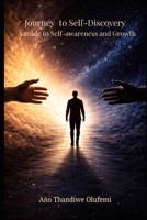 Journey to Self-Discovery, A guide to Self-awareness and Growth B0GN55D1V2 Book Cover