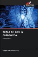 RUOLO DEI GENI IN ORTODONZIA: Una panoramica (Italian Edition) 6203920096 Book Cover