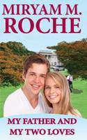 Mi Padre y MIS DOS Amores 1940273102 Book Cover