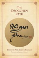 The Dzogchen Path 0956859623 Book Cover