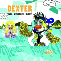 Dexter the Dancing Duck 1312065893 Book Cover