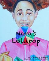 Nora's Lollipop 0999046713 Book Cover
