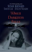 When Darkness Falls 0373218222 Book Cover