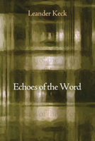 Echoes of the Word 1498206735 Book Cover