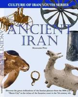 Ancient Iran (Culture of Iran Youth Series, 1) 0980971403 Book Cover