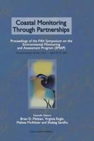 Coastal Monitoring through Partnerships: Proceedings of the Fifth Symposium on the Environmental Monitoring and Assessment Program (EMAP) Pensacola Beach, FL, U.S.A., April 24-27, 2001 1402010893 Book Cover