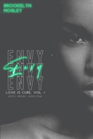 Envy: Book Four in the Love is Cure, Vol. 1 - Vices & Virtues series 1965507107 Book Cover