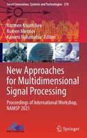 New Approaches for Multidimensional Signal Processing: Proceedings of International Workshop, NAMSP 2021 9811685576 Book Cover