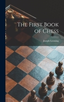 The First Book of Chess 1014367905 Book Cover